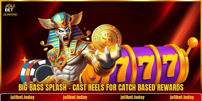 Big Bass Splash - Cast Reels For Catch Based Rewards