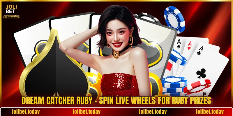 Dream Catcher Ruby - Spin Live Wheels For Ruby Prizes