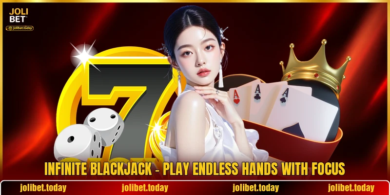 Infinite Blackjack - Play Endless Hands With Focus