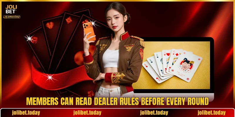 Members can read dealer rules before every round Members can read dealer rules before every round