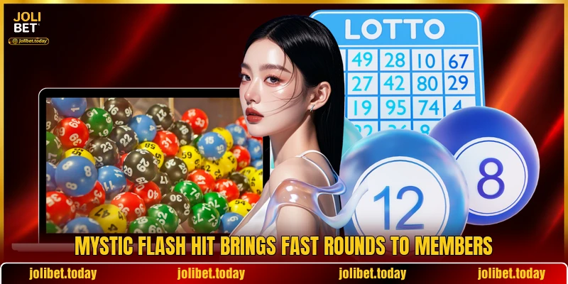 Mystic Flash Hit brings fast rounds to members Mystic Flash Hit brings fast rounds to members