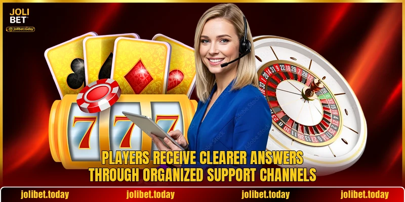 Players receive clearer answers through organized support channels Players receive clearer answers through organized support channels