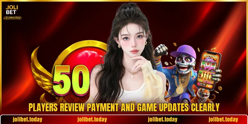 Players review payment and game updates clearly Players review payment and game updates clearly