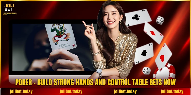 Poker - Build Strong Hands And Control Table Bets Now