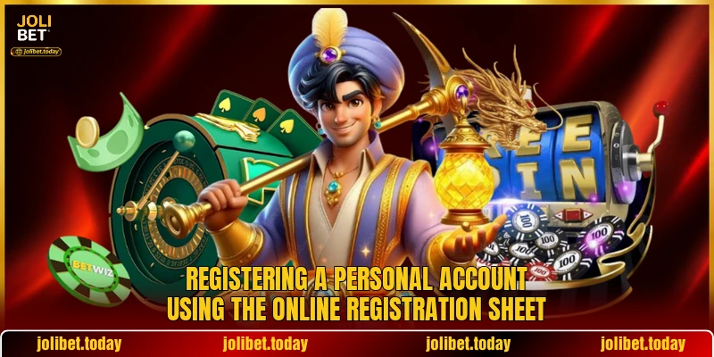 Registering a personal account using the online registration sheet Registering a personal account using the online registration sheet