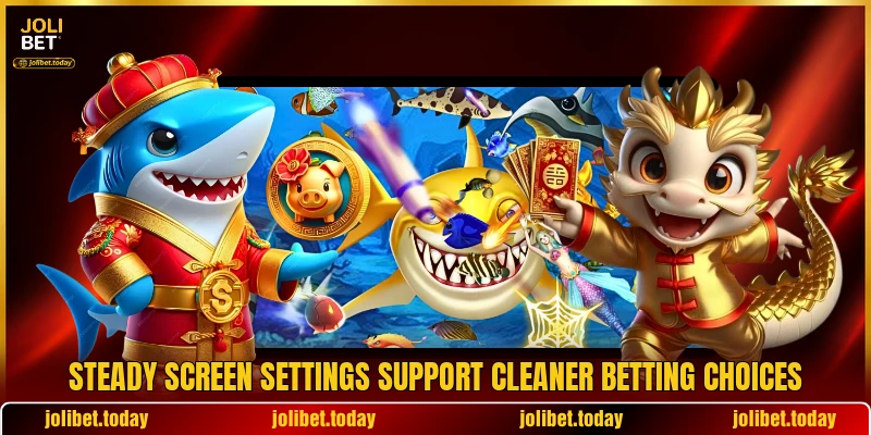 Steady screen settings support cleaner betting choices Steady screen settings support cleaner betting choices