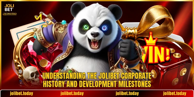 Understanding the JOLIBET corporate history and development milestones Understanding the JOLIBET corporate history and development milestones